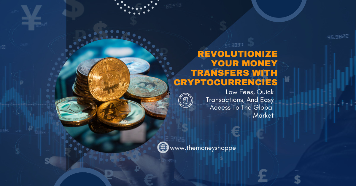 REVOLUTIONIZE YOUR MONEY TRANSFERS